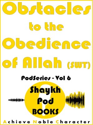 cover image of Obstacles to the Obedience of Allah (SWT)